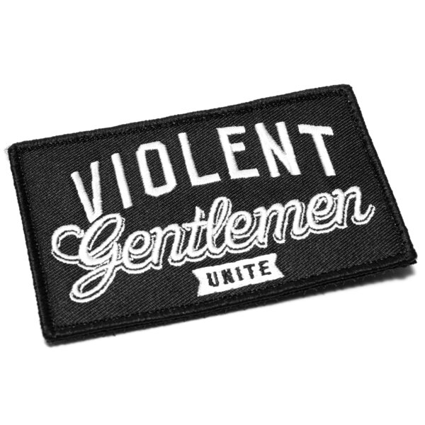 Violent Gentlemen Unite Velcro Patch Military & First Responder