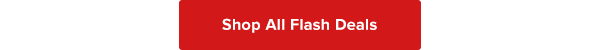 Shop All Flash Deals