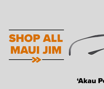 SHOP ALL MAUI JIM >>