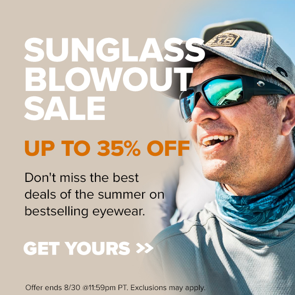 SUNGLASS BLOWOUT SALE | UP TO 35% OFF